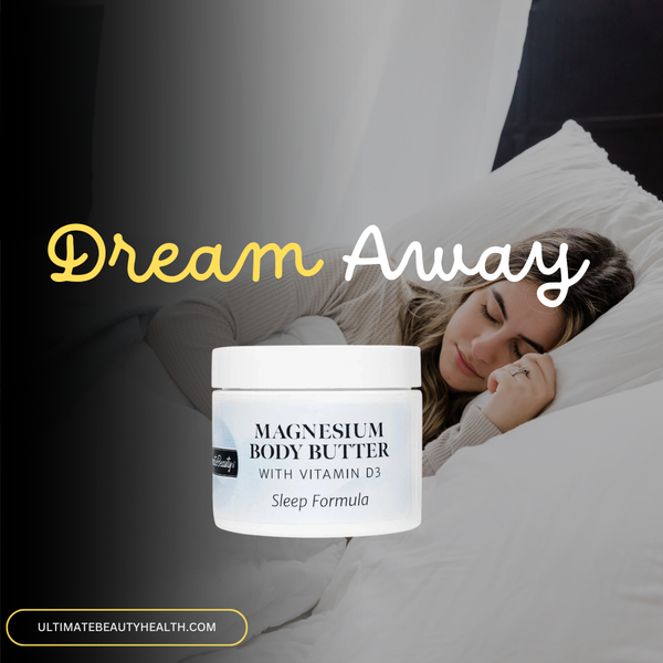 Ultimate Beauty® Sleep Formula 2oz | Magnesium Body Butter + D3